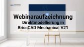 thumbnail of medium Direkte Modellierung in BricsCAD Mechanical V20
